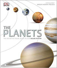 Image of The Planets: The Definitive Visual Guide to Our Solar System