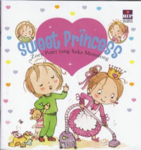 Image of Sweet Princess : Zoey, Putri yang Suka Menolong