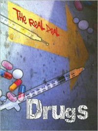 Image of Drugs, The Real Deal