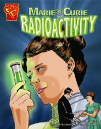 Image of Marie Curie and Radioactivity