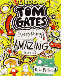 Image of Everything's Amazing (sort of) Tom Gates