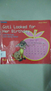 Image of Goti Looked for Her Birthday = Goti Mencari Hari Ulang Tahun