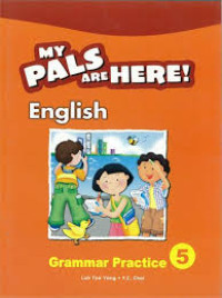 Image of My pals are here! English 5 Grammar practice