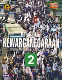 Image of Pendidikan Kewarganegaraan untuk SMA dan MA kelas XI KTSP 2006