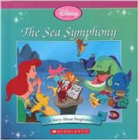 Image of Disney Princess : The Sea Symphony, Kisah tentang Indah Memaafkan : Simfoni Laut