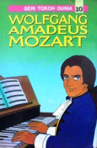 Image of SERI TOKOH DUNIA : WOLDGANG AMADEUS MOZART