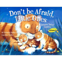 Image of Don't be Afraid, Little Ones = Jangan Takut Anakku