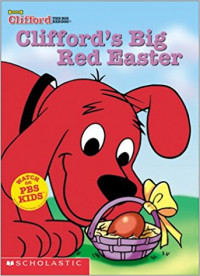 Image of Clifford The Big Red Dog : Clifford's Big Red Easter