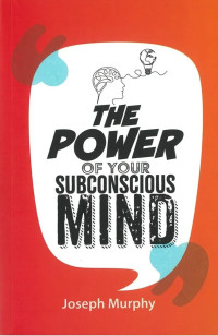 Image of THE POWER OF YOUR SUBCONSCIOUS MIND
