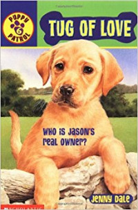 Image of Puppy Patrol 6 : Tug of Love : Who is Jason's Real Owner ?